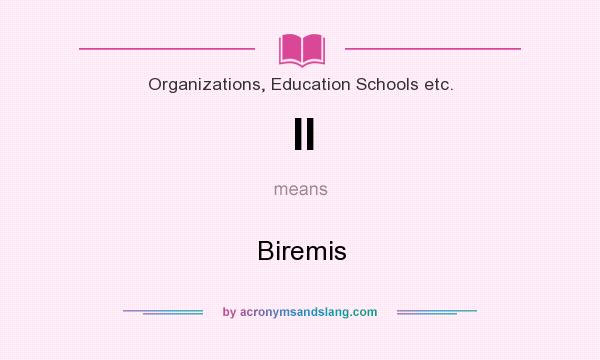 What does II mean? It stands for Biremis