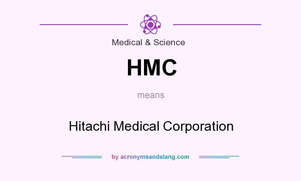 What does HMC mean? It stands for Hitachi Medical Corporation
