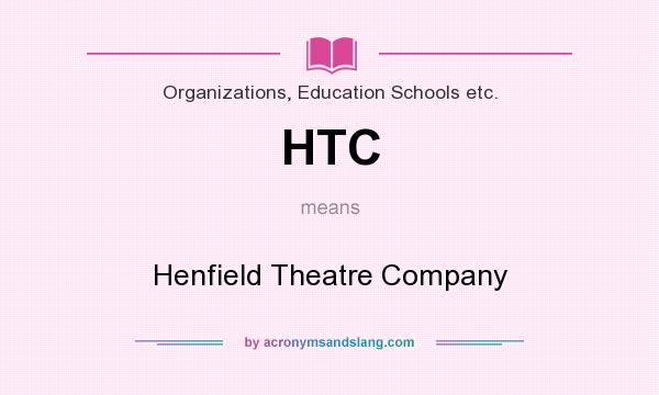 What does HTC mean? It stands for Henfield Theatre Company