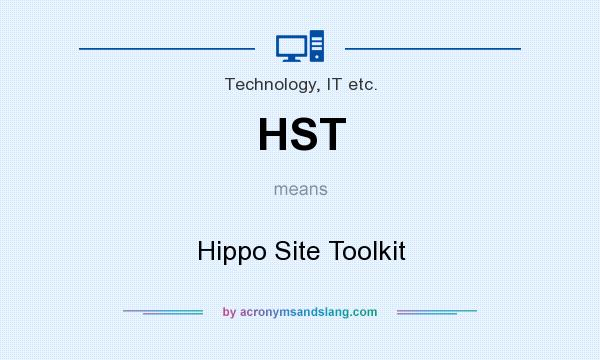 What does HST mean? It stands for Hippo Site Toolkit
