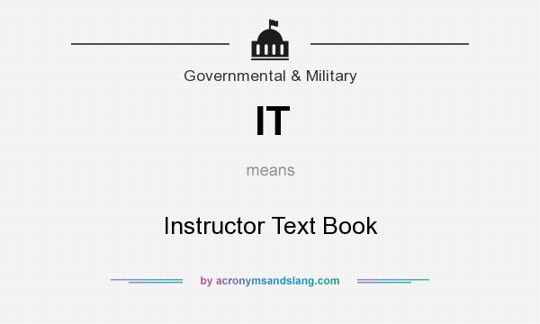 What does IT mean? It stands for Instructor Text Book