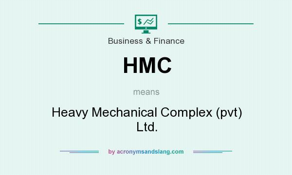 What does HMC mean? It stands for Heavy Mechanical Complex (pvt) Ltd.