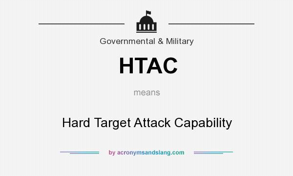 What does HTAC mean? It stands for Hard Target Attack Capability