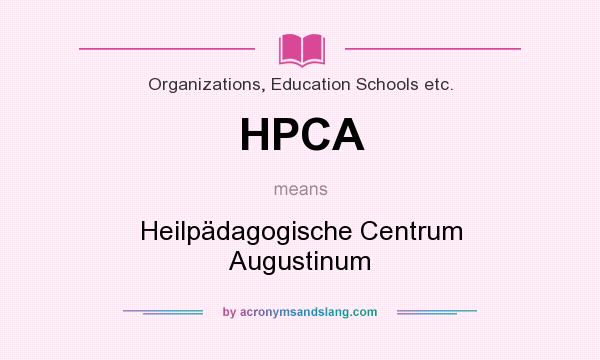 What does HPCA mean? It stands for Heilpädagogische Centrum Augustinum