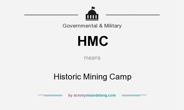 What does HMC mean? It stands for Historic Mining Camp