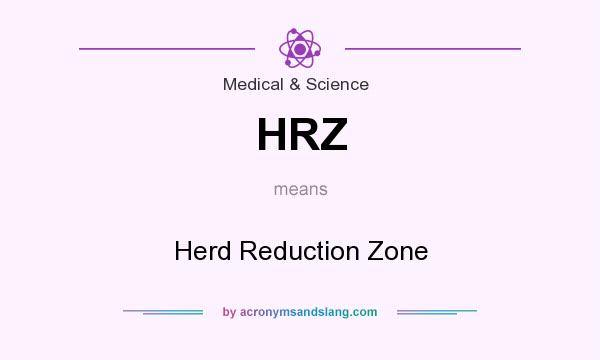 What does HRZ mean? It stands for Herd Reduction Zone