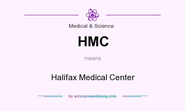 What does HMC mean? It stands for Halifax Medical Center