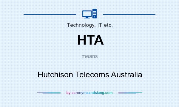 What does HTA mean? It stands for Hutchison Telecoms Australia