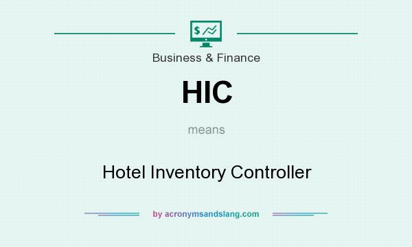 What does HIC mean? It stands for Hotel Inventory Controller