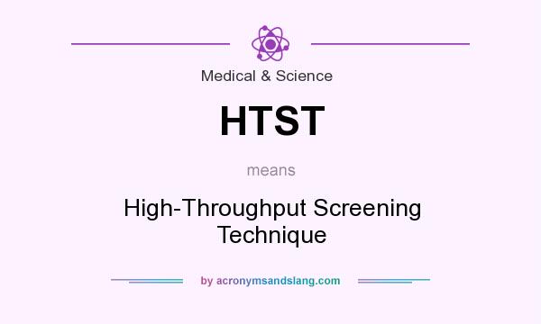 What does HTST mean? It stands for High-Throughput Screening Technique