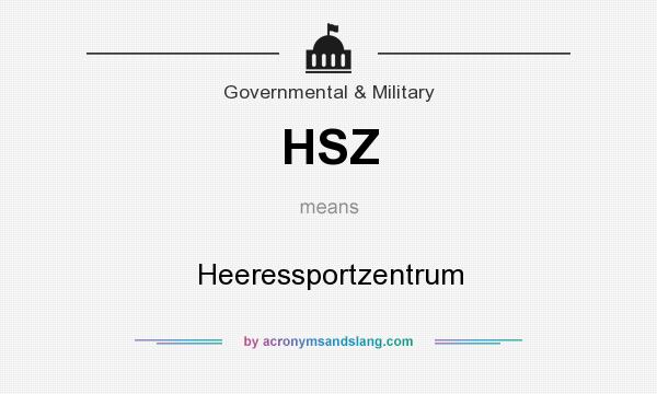 What does HSZ mean? It stands for Heeressportzentrum