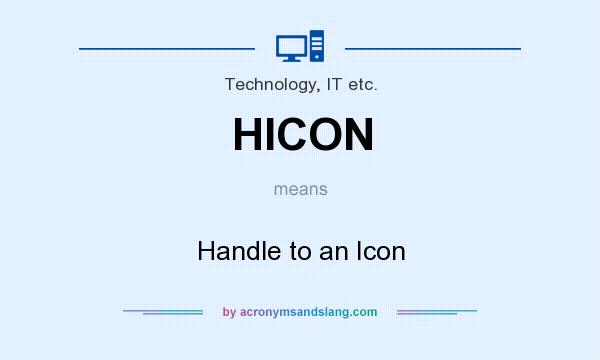 What does HICON mean? It stands for Handle to an Icon