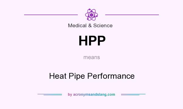 What does HPP mean? It stands for Heat Pipe Performance