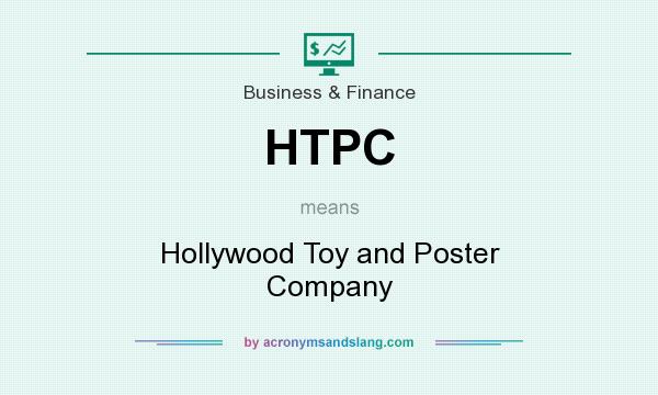 What does HTPC mean? It stands for Hollywood Toy and Poster Company