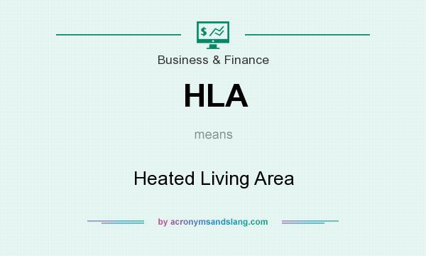 What does HLA mean? It stands for Heated Living Area