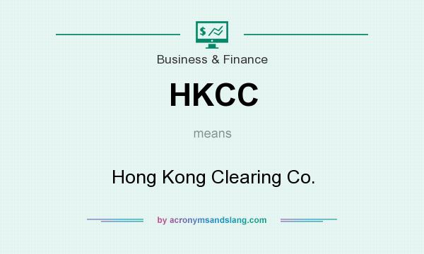 What does HKCC mean? It stands for Hong Kong Clearing Co.