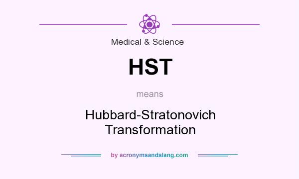 What does HST mean? It stands for Hubbard-Stratonovich Transformation