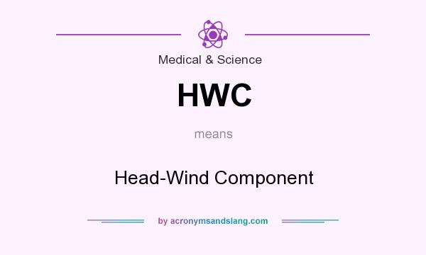 What does HWC mean? It stands for Head-Wind Component
