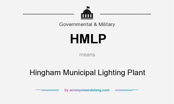 What does HMLP mean? It stands for Hingham Municipal Lighting Plant