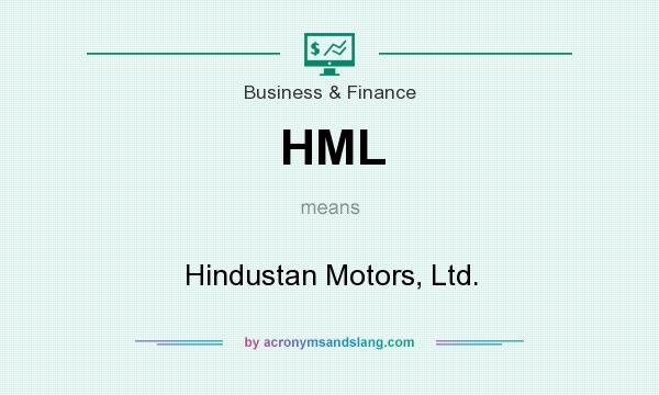 What does HML mean? It stands for Hindustan Motors, Ltd.