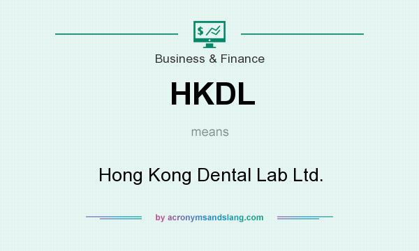 What does HKDL mean? It stands for Hong Kong Dental Lab Ltd.