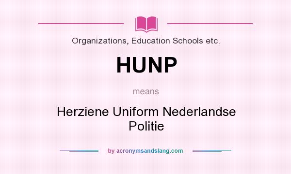 What does HUNP mean? It stands for Herziene Uniform Nederlandse Politie