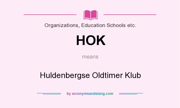What does HOK mean? It stands for Huldenbergse Oldtimer Klub