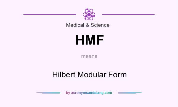 What does HMF mean? It stands for Hilbert Modular Form