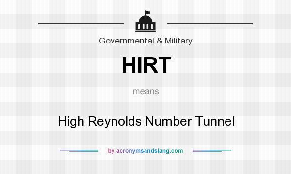 What does HIRT mean? It stands for High Reynolds Number Tunnel