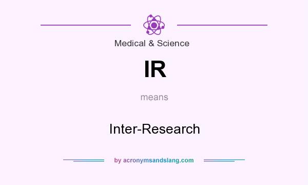 What does IR mean? It stands for Inter-Research
