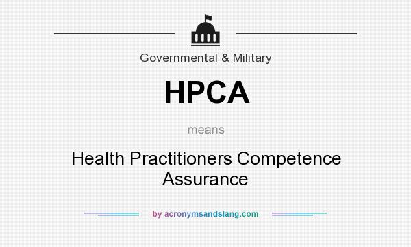 What does HPCA mean? It stands for Health Practitioners Competence Assurance