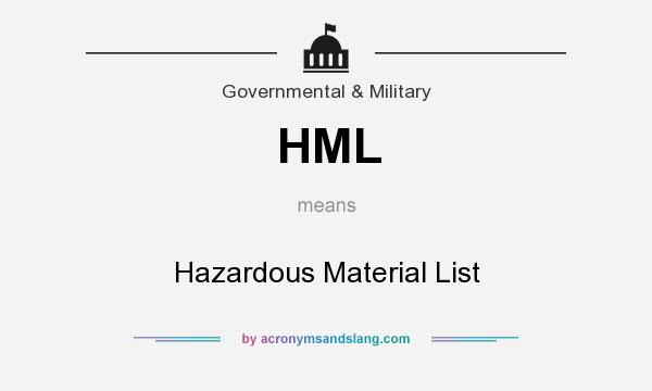 What does HML mean? It stands for Hazardous Material List