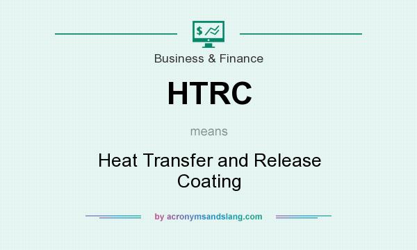 What does HTRC mean? It stands for Heat Transfer and Release Coating