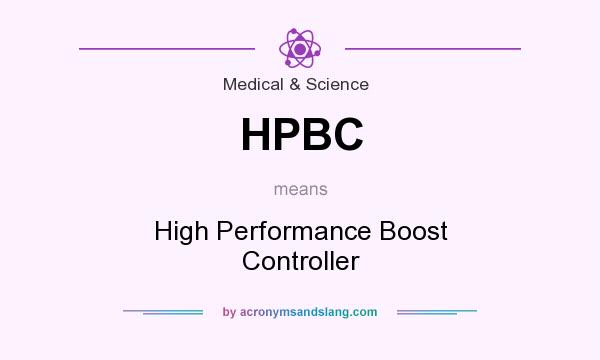 What does HPBC mean? It stands for High Performance Boost Controller