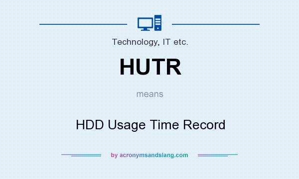 What does HUTR mean? It stands for HDD Usage Time Record