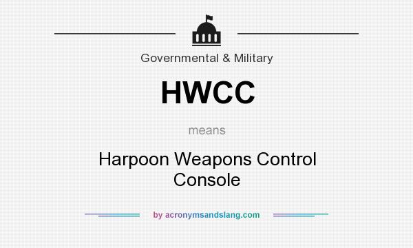 What does HWCC mean? It stands for Harpoon Weapons Control Console