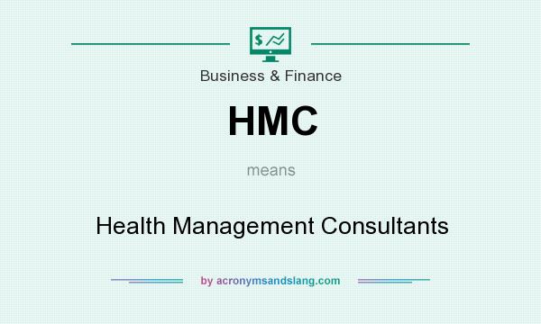 What does HMC mean? It stands for Health Management Consultants