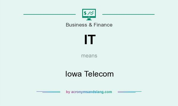 What does IT mean? It stands for Iowa Telecom