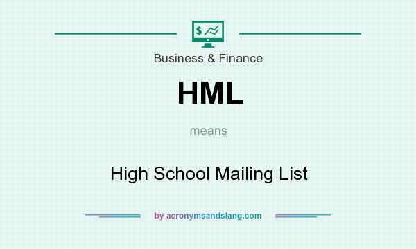 What does HML mean? It stands for High School Mailing List