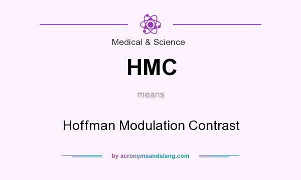 What does HMC mean? It stands for Hoffman Modulation Contrast