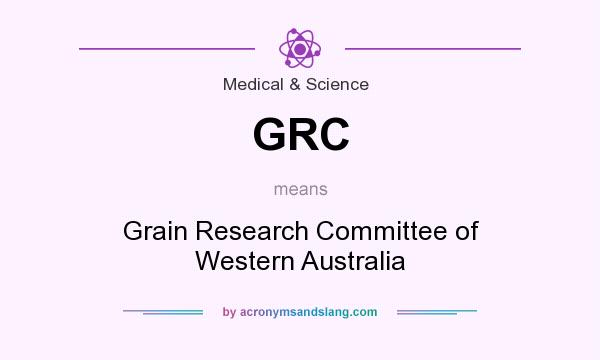 What does GRC mean? It stands for Grain Research Committee of Western Australia