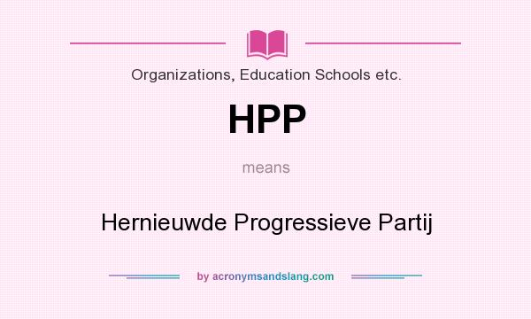 What does HPP mean? It stands for Hernieuwde Progressieve Partij