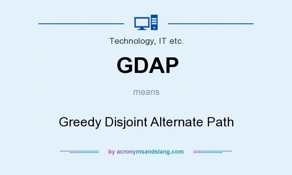 What does GDAP mean? It stands for Greedy Disjoint Alternate Path
