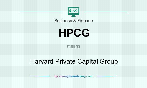 What does HPCG mean? It stands for Harvard Private Capital Group