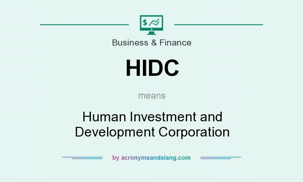 What does HIDC mean? It stands for Human Investment and Development Corporation