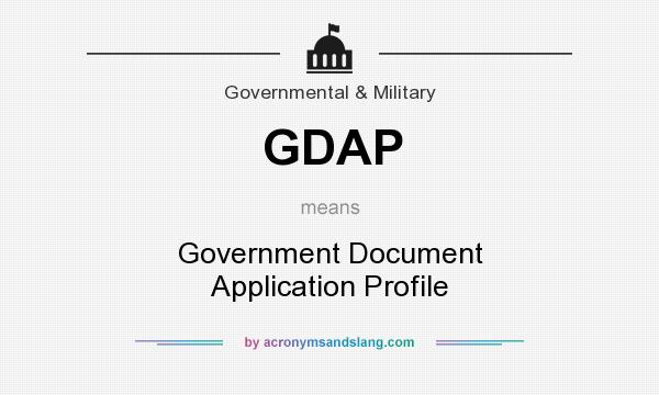 What does GDAP mean? It stands for Government Document Application Profile