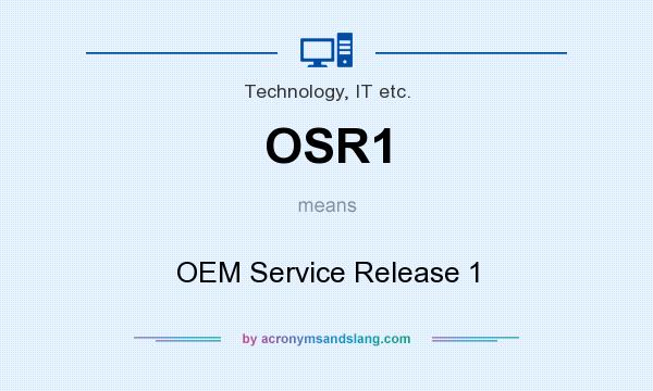 What does OSR1 mean? It stands for OEM Service Release 1