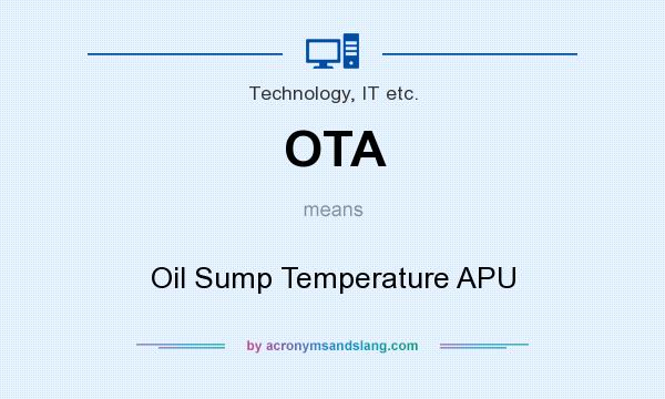 What does OTA mean? It stands for Oil Sump Temperature APU