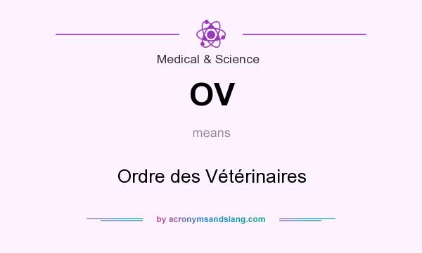 What does OV mean? It stands for Ordre des Vétérinaires