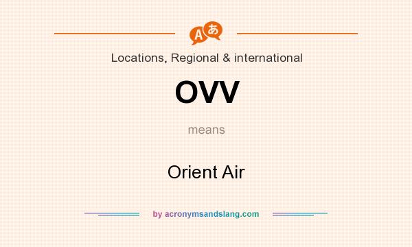 What does OVV mean? It stands for Orient Air